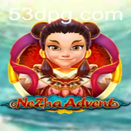 NeZhaAdvent: Uma Jornada Épica com 53D.COM